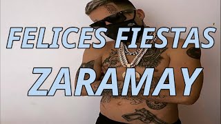 FELICES FIESTAS - ZARAMAY (LETRA / LYRICS / KARAOKE / SUBTITULOS)