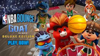 NBA Bounce – GOAT: The Movie Deluxe Edition | Out Now | US | ESRB