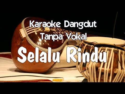 Karaoke Selalu Rindu   Rita Sugiarto  Dangdut