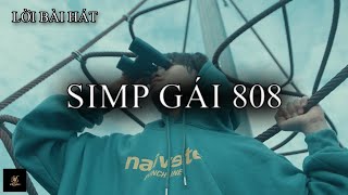 lời bài hát I Simp Gái 808 I Low G  I Vietnam MUSIC