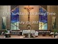 17th Sunday in Ordinary Time, St Teresa of Avila Catholic Community, Carson City, NV July 25, 2021
