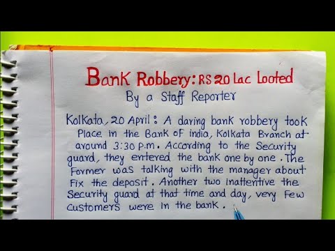 write a newspaper report on bank robbery