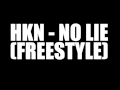 Hkn  no lie freestyle