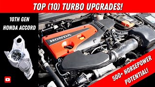 Top (10) TURBO Upgrades for Serious POWER!  //  10th Gen (20182022) Honda Accord