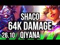 SHACO vs QIYANA (JGL) | 64K damage, Good KDA: 34/2/7 | EUW Master | 26.10