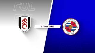 Fulham FC vs. Reading FC | May 4, 2013 | Premier League | Highlights