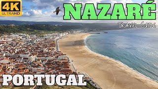 NAZARÉ PORTUGAL TRAVEL GUIDE  2022 4K
