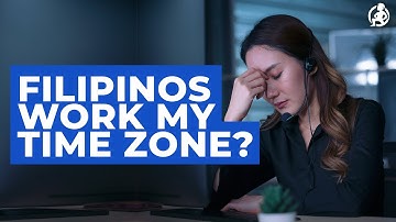 Can A Filipino VA Work On My Timezone? - Practical Advice