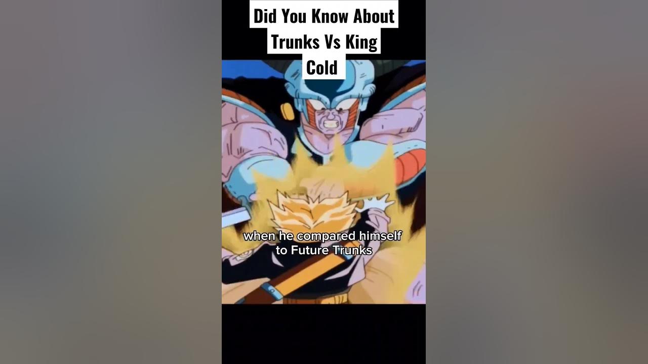Why Did King Cold Think That Future Trunks Defeated Frieza Only Because