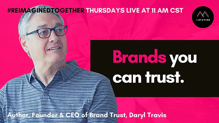 How to Create a Brand We Can Trust - Daryl Travis