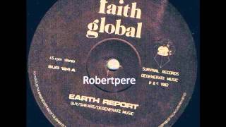 Faith Global - Earth Report  (1982)