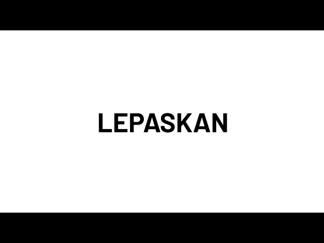 Wani & Juzzthin - Lepaskan (Lirik) class=