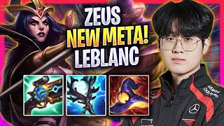 ZEUS CRAZY NEW META LEBLANC TOP! - T1 Zeus Plays Leblanc TOP vs Kennen! | Season 2024