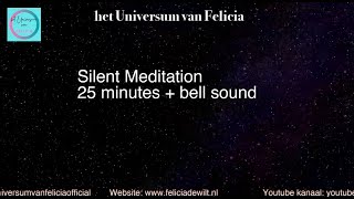 Silent meditation 25 minutes with bell sound