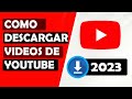 Como Descargar Videos de Youtube 2023 (Legal y gratis)