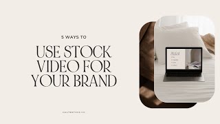 5 Ways to Use Stock Video for Your Brand