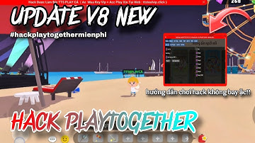 PLAYTOGETHER ) LINK TẢI HACK PLAYTOGETHER  | CẬP NHẬT BẢN HACK CÂU CÁ V8 AN TOÀN ACC CHÍNH