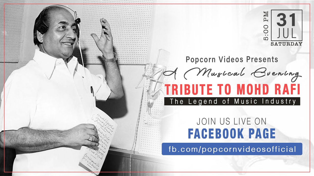 Mohd Rafi Sahab Evening Live 31 July 2021 Popcorn Videos YouTube Mohd Rafi Sahab Evening Live 31 July 2021 Popcorn Videos YouTube