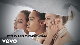 Little Mix - DNA (Lyric Video) by littlemixVEVO 101,434 views 2 years ago 3 minutes, 57 seconds