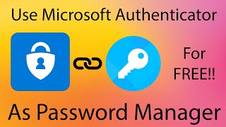 Use Microsoft Authenticator as Password Manager | Totally Free!! screenshot 5