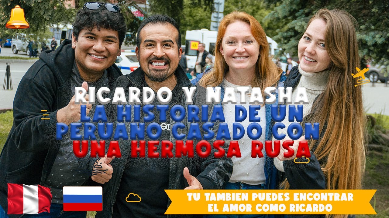 Peruano Encuentra el Amor en Rusia: La Historia de Ricardo y Natasha 🌍❤️