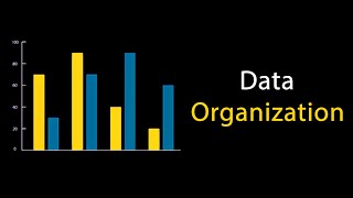 Data Organization | Tables and Graphs