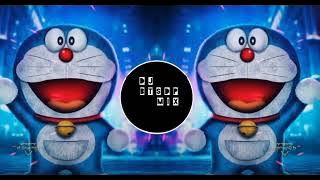 Doraemon song dj edm drop mix।DJ SAHEB AND DJ AJOY।DJ BTSDP।