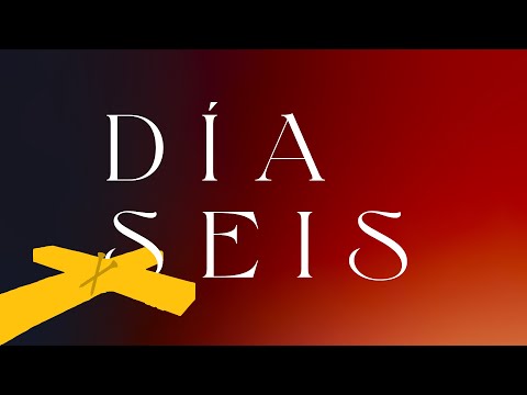 DÍA SEIS | VIERNES 15 DE ABRIL