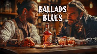 Ballads Blues - A Relaxing Night with Soothing Blues Ballads and Smooth, Timeless Guitar Melodies 🎶✨