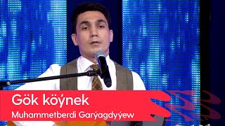 Muhammetberdi Garyagdyyew - Gok koynek | 2022