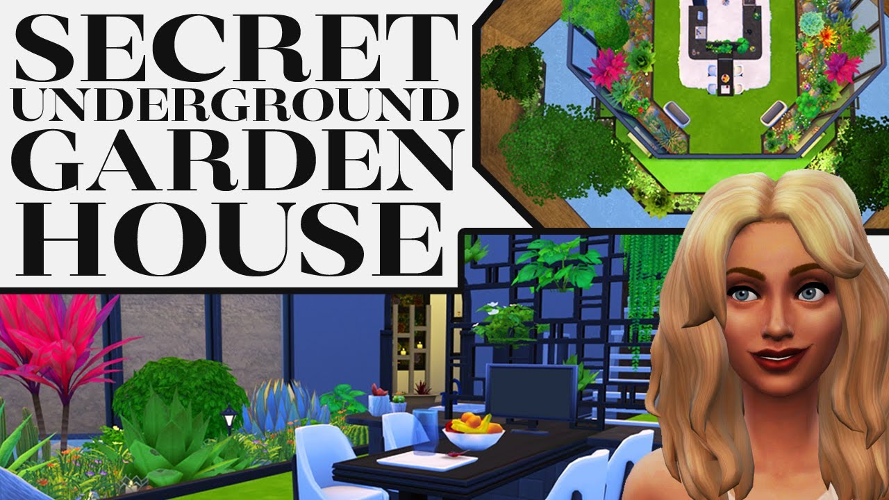 SECRET UNDERGROUND GARDEN HOUSE | | Sims 4 Speed Build - YouTube