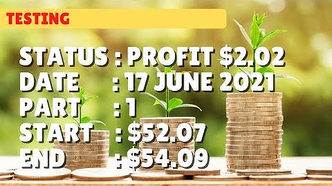 $54.09 PROFIT $2.02 | 17 june21 part 1 | Free Binary Bot Deriv Simple Strategy Trading Profitable