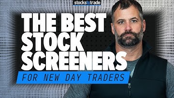 The Best Stock Screeners for New Day Traders