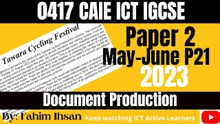 IGCSE ICT 0417 || P21 || 2023 || May  June || Document production