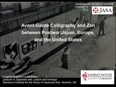 Lecture: Avant-Garde Calligraphy And Zen Between Postwar Japan, Europe, And The United States