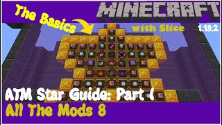 ATM Star Guide Part I - All The Mods 8 - The Basics