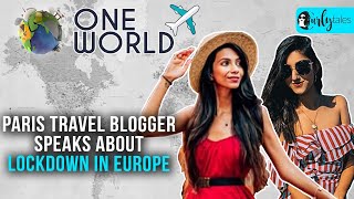 Paris Travel Blogger Tells Us About The Lockdown Situation In Europe | Curly Tales