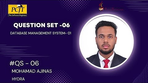 DATABASE MANAGEMENT SYSTEM | QUESTION SET - 06 |Java Institute |Mohamad Ajinas | HYDRA