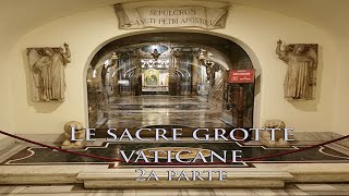 Le Sacre Grotte Vaticane 2a parte