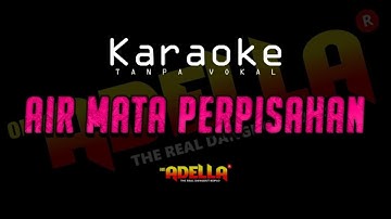 Air Mata Perpisahan Versi Perempuan (cewek) - Adella (Karaoke/Tanpa Vokal)
