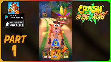 Crash Bandicoot: On the Run! - Gameplay Walkthrough Part 1