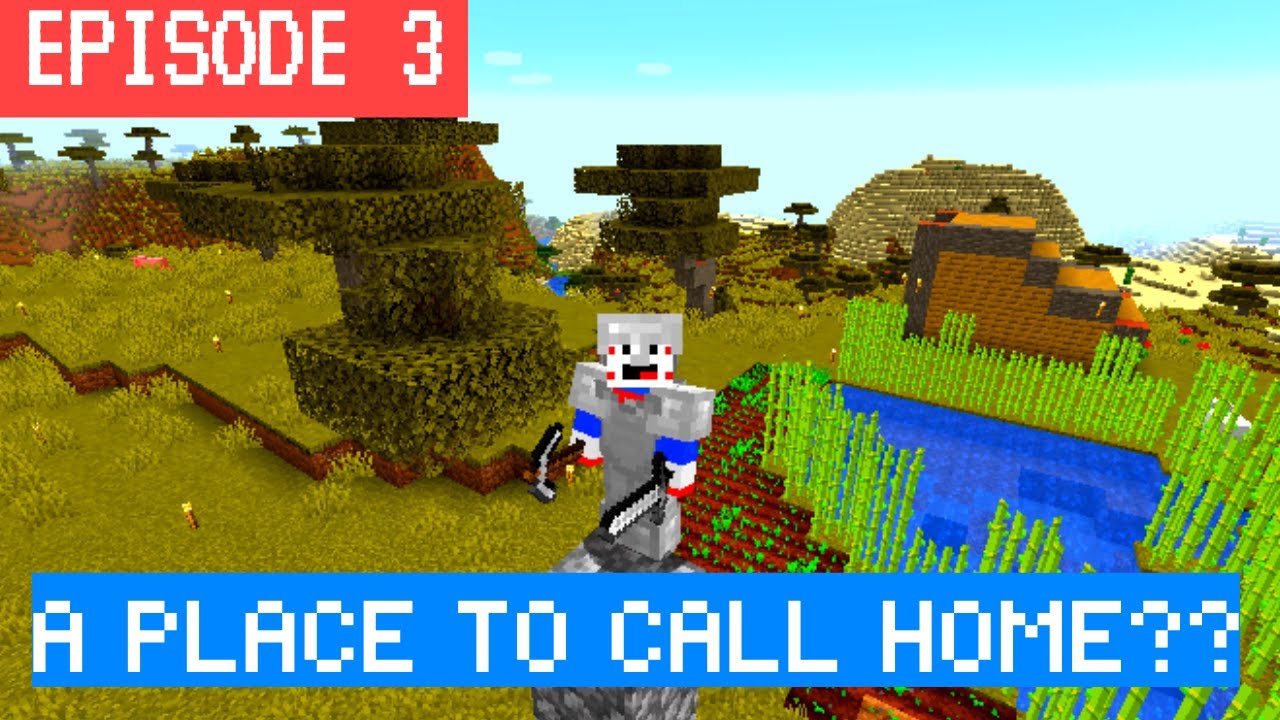 A PLACE TO CALL HOME?? | MINECRAFT HARDCORE S1 - EP3 - YouTube