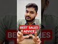 Best Sales Advice 🔥 #sales