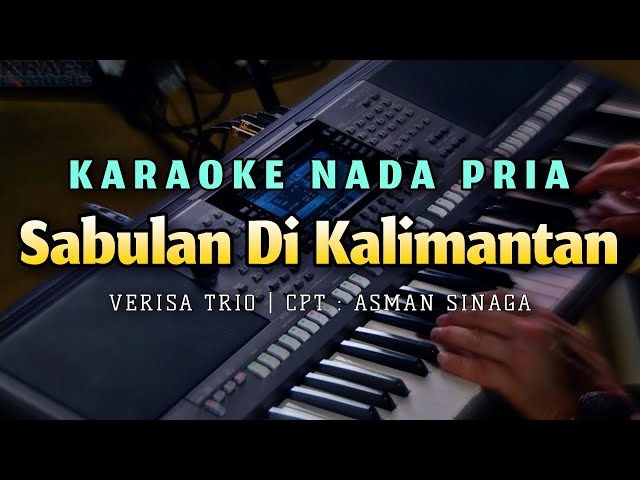 Sabulan Di Kalimantan Karaoke Nada Pria Verisa Trio | Cpt. Asman Sinaga class=