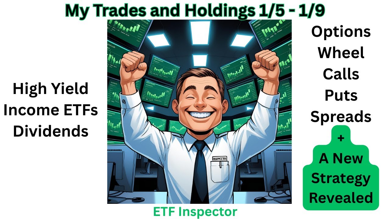 ETF Inspector's Dividend Portfolio and Options Trades Update For The Week of 1/5 - 1/9