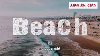 Backsound Vlog Keren di Pantai Holiday Free | No- Copyright