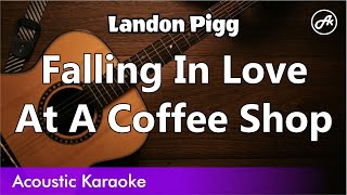 Landon Pigg - Falling In Love At A Coffee Shop (karaoke acoustic) screenshot 3