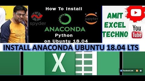 INSTALLATION OF ANACONDA PYTHON IN UBUNTU 18.04 LTS