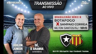 Botafogo 2 x 0 Sampaio Corrêa - Brasileirão Série B - 26ª RODADA - 26/09/2021 - AO VIVO