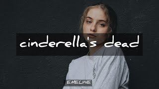 cinderella's dead - EMELINE | Lyrics [1 hour]
